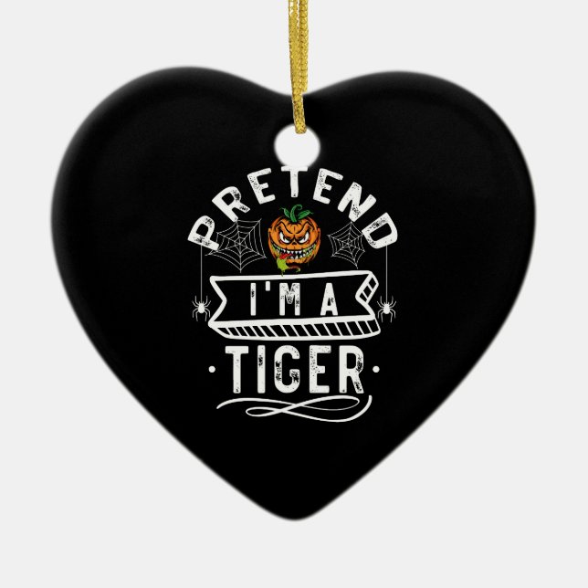 Pretend I'm A Tiger Funny Halloween Costume Gift Ceramic Tree Decoration (Front)