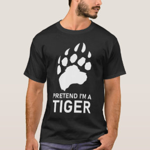 Pretend I'm A Tiger T-Shirt