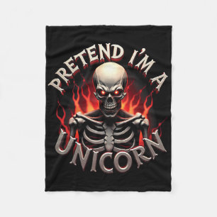 Pretend I'm A Unicorn Skeleton Funny Easy Hallowee Fleece Blanket