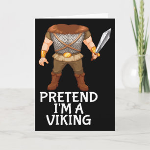 Pretend I'm A Viking Funny Lazy Halloween Costume Card