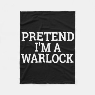 Pretend I'm A Warlock Lazy Halloween Easy Costume  Fleece Blanket