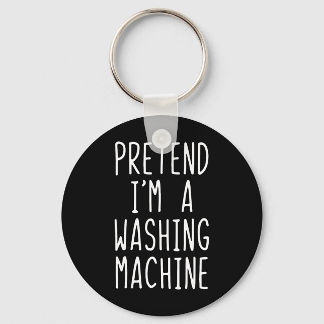 Pretend I'm A Washing Machine Costume Halloween La Key Ring (Front)