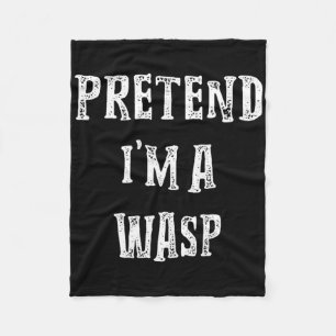 Pretend I'm A Wasp Halloween Costume Couples Match Fleece Blanket