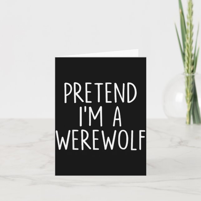 Pretend I'm A Werewolf Halloween Couples Costume M Card (Front)