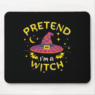 Pretend I'm A Witch Ghost Halloween Costume  Mouse Pad