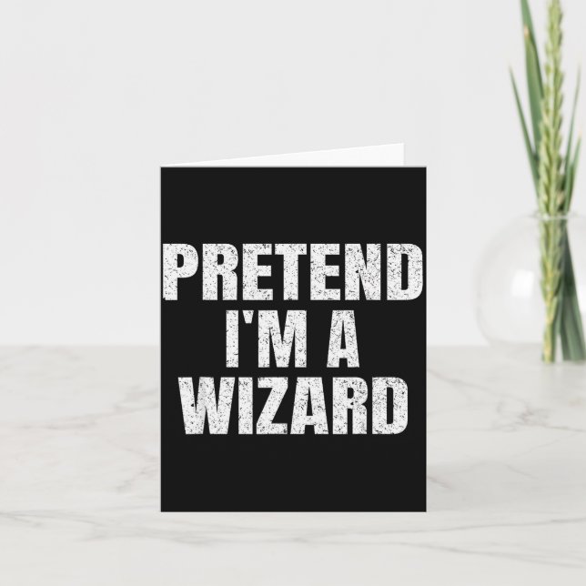 Pretend I'm A Wizard Lazy Easy Halloween Family Co Card (Front)
