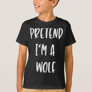 Pretend Im A Wolf Funny Lazy Halloween Party Costu T-Shirt