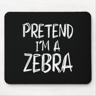 Pretend I'm A Zebra Costume Halloween Party Family Mouse Pad