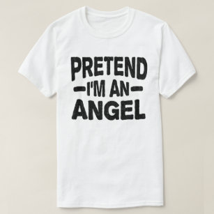 Pretend I'm An Angel Lazy Halloween Costume Party T-Shirt