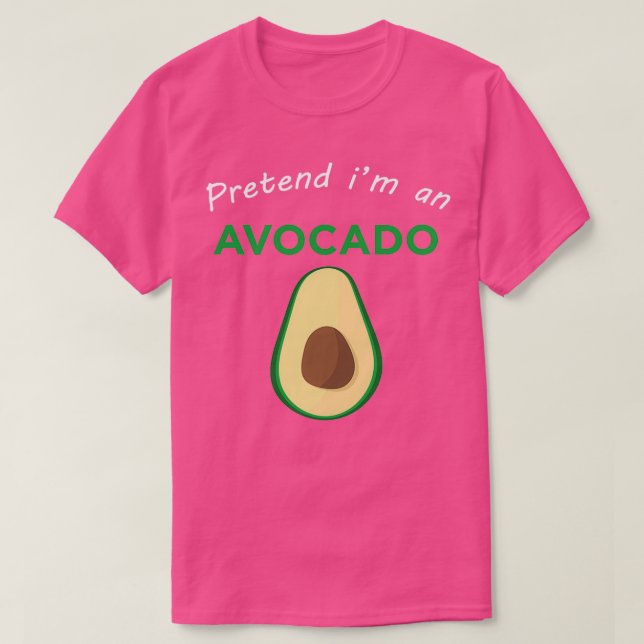 Pretend Im An Avocado funny cute Halloween costume T-Shirt (Design Front)