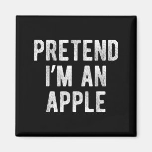 Pretend Im an Funny Costume Party Lazy Halloween Magnet