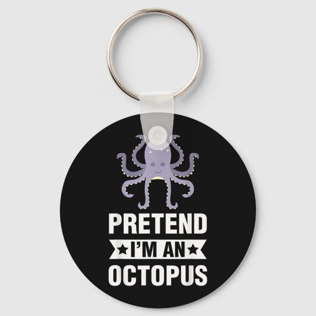 Pretend Im An Octopus Funny Halloween Costume Key Ring (Front)