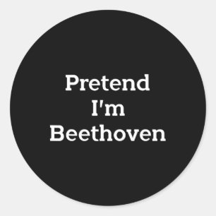 Pretend I'm Beethoven Costume Funny Music Hallowee Classic Round Sticker