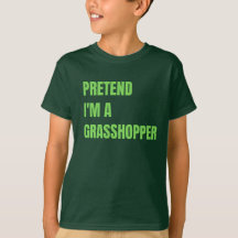 Pretend I'm Grasshopper Kid's TShirt