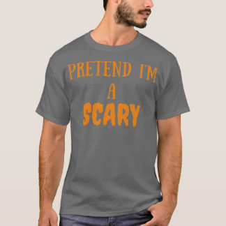 pretend im T-Shirt