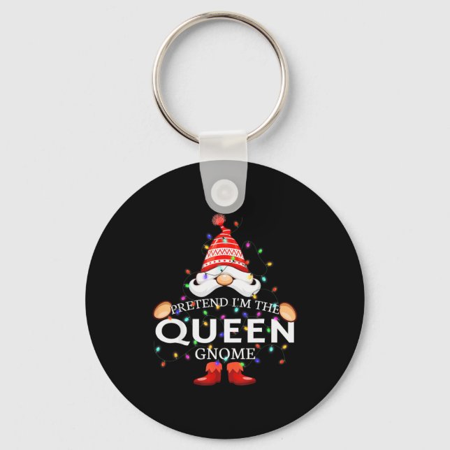 Pretend I'm The Queen Gnome Christmas Matching  Key Ring (Front)