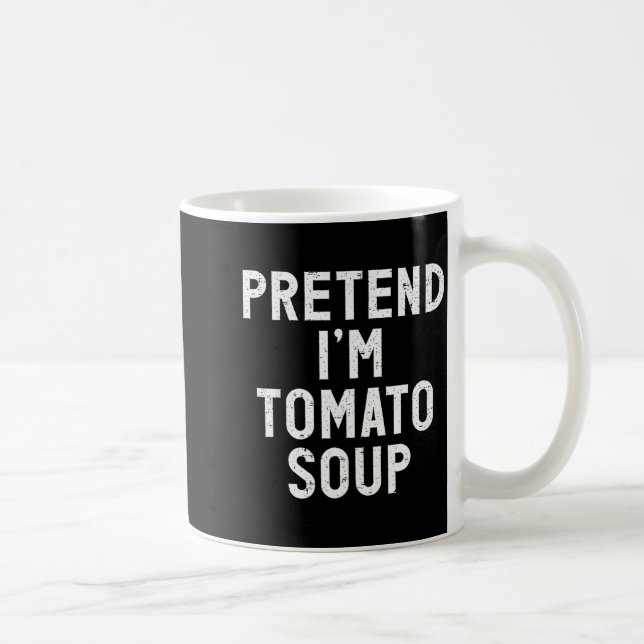 Pretend I'm Tomato Soup Halloween Costume  Coffee Mug (Right)