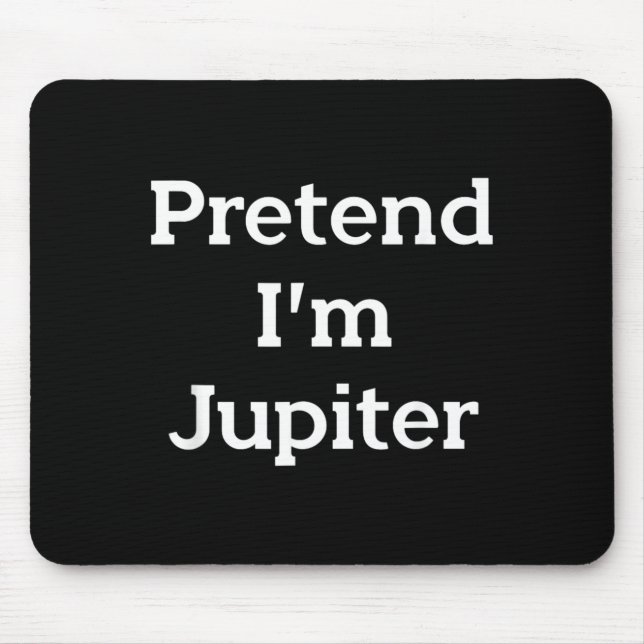 Pretend Jupiter Costume Party Funny Planet Mouse Pad (Front)