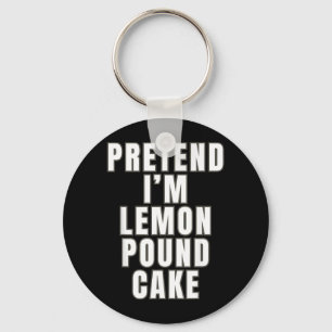 Pretend Lemon Pound Cake Funny Lemon Pound Cake Key Ring