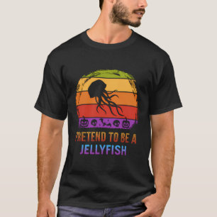 Pretend To Be A Jellyfish Animal Halloween Costume T-Shirt