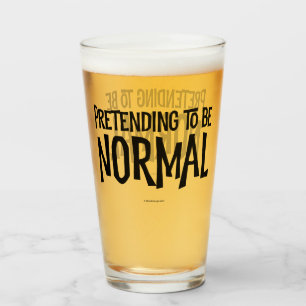 Pretending To Be Normal Glass
