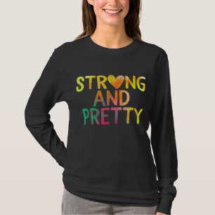 Pretty And Strong Woman Gym Workout Fitness T-Shirt