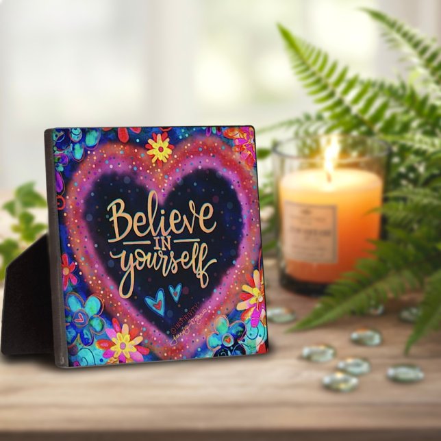 Pretty Believe in Yourself Heart Quote Inspirivity Plaque (Creator Uploaded)