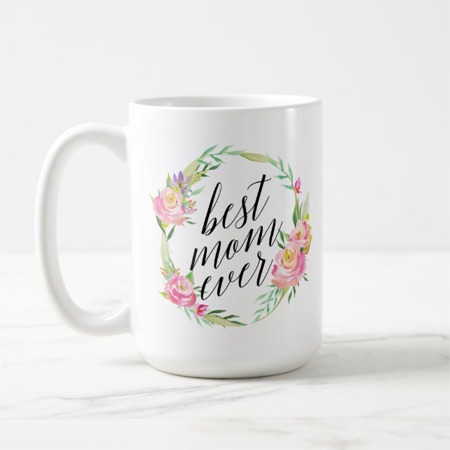 Pretty Best Mum Ever Floral Wreath Coffee Mug (Left)