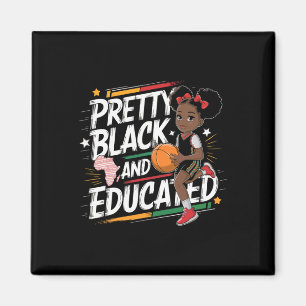 Pretty Black And Educated Black History Month 2 Magnet