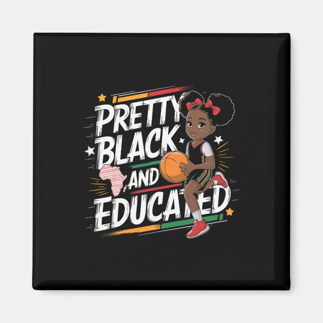 Pretty Black And Educated Black History Month 2  Magnet (Front)
