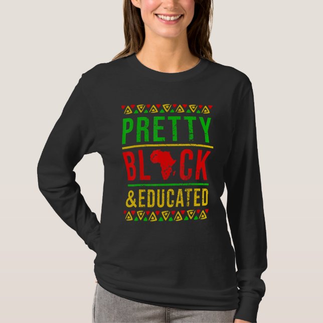 Pretty Black and Educated Black History Month  App T-Shirt (Front)