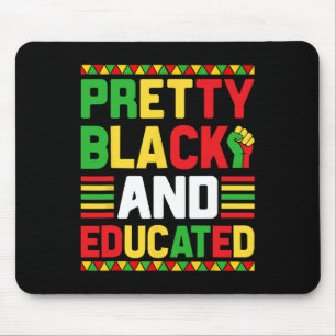 Pretty Black And Educated Black History Month Funn Mouse Pad