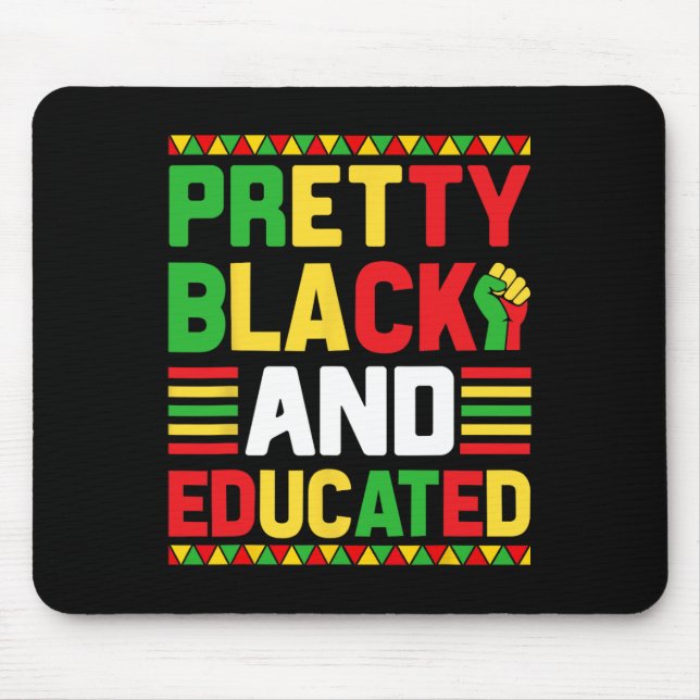Pretty Black And Educated Black History Month Funn Mouse Pad (Front)