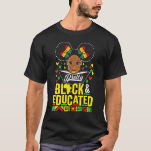 Pretty Black And Educated Black History Month Quee T-Shirt