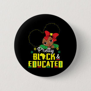 Pretty Black And Educated I Am The Strong African 6 Cm Round Badge