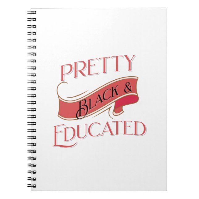 Pretty Black and Educated Notebook (Front)