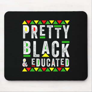 Pretty Black And Educated Queen Black African Amer Mouse Pad