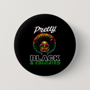 Pretty Black And Educated Sticker 6 Cm Round Badge