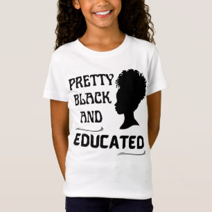 PRETTY BLACK AND EDUCATED    T-Shirt
