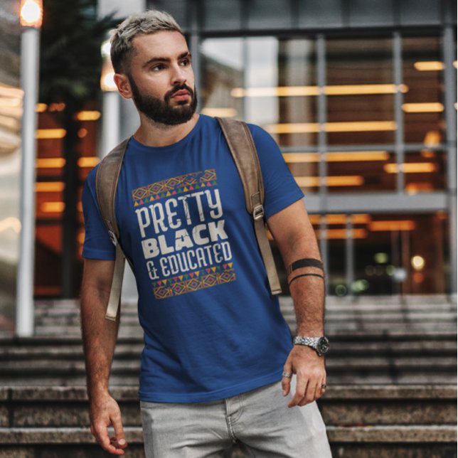 Pretty Black And Educated   T-Shirt (Creator Uploaded)
