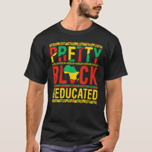 Pretty Black And Educated Women African Map Black T-Shirt