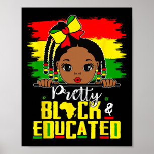 Pretty Black Educated Black History Kids Girls Afr Poster