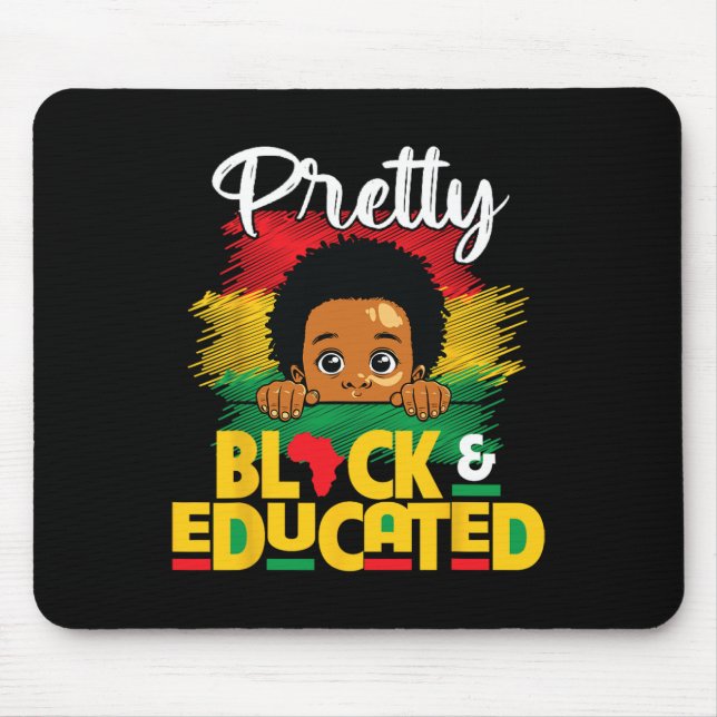 Pretty Black Educated Black History Month African  Mouse Pad (Front)