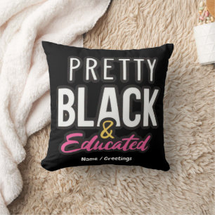 Pretty, Black & Educated Celebrate Heritage Pride Cushion