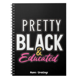 Pretty, Black & Educated Celebrate Heritage Pride Notebook