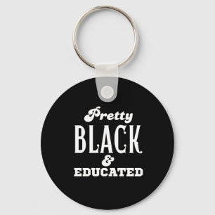 Pretty Black & Educated Key Ring
