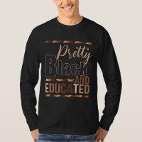 Pretty Black & Educated Melanin Pride African BHM