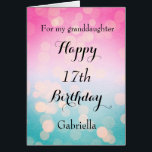 Pretty Bokeh 17th Birthday Granddaughter<br><div class="desc">A pretty 17th granddaughter birthday card, which you can easily personalise with her age and name. Inside this pretty pink and blue bokeh birthday card reads "May your birthday and every day be filled with love, laughter and happiness. Happy Birthday!" You can easily edit the birthday message. The back of...</div>