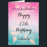 Pretty Bokeh 17th Birthday Granddaughter<br><div class="desc">A pretty 17th granddaughter birthday card, which you can easily personalise with her age and name. Inside this pretty pink and blue bokeh birthday card reads "May your birthday and every day be filled with love, laughter and happiness. Happy Birthday!" You can easily edit the birthday message. The back of...</div>
