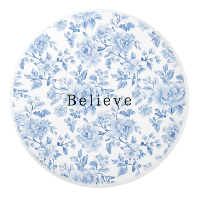 Pretty Chic Blue White Flowers Believe Ceramic Knob (Front)